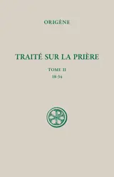 Traité sur la prière. Vol. 2