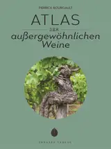 Atlas der aussergewöhnlichen Weine