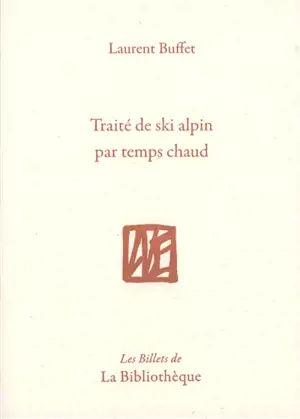 Traité de ski alpin par temps chaud