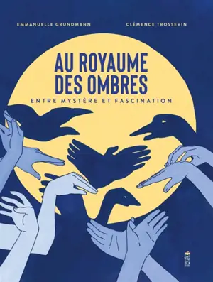 Au royaume des ombres : entre mystère et fascination