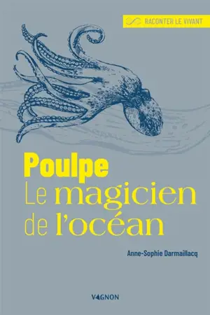 Poulpe, le magicien de l'océan