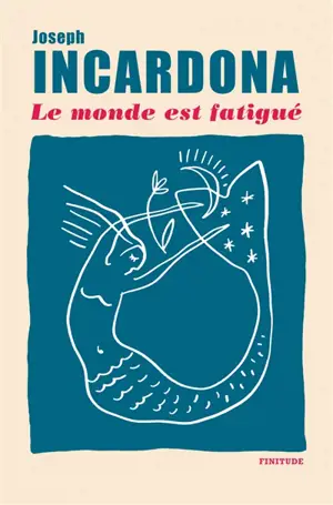 Le monde est fatigué