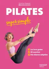 Pilates super simple : 40 exercices en pas à pas