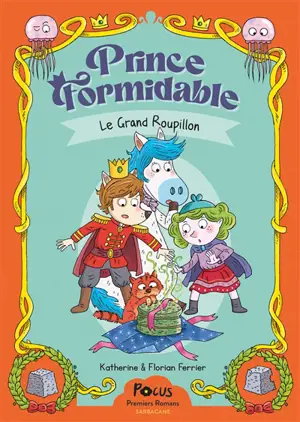 Prince Formidable. Le Grand roupillon