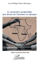 Le caractère perfectible des droits de l'homme en Afrique