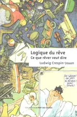 Logique du rêve : ce que rêver veut dire