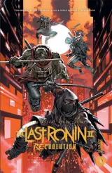 Teenage mutant ninja Turtles. The last ronin. 2 : Re-Evolution