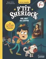 P'tit Sherlock. Une nuit au Louvre
