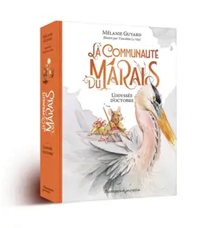 La communauté du marais. Vol. 1. L'odyssée d'octobre