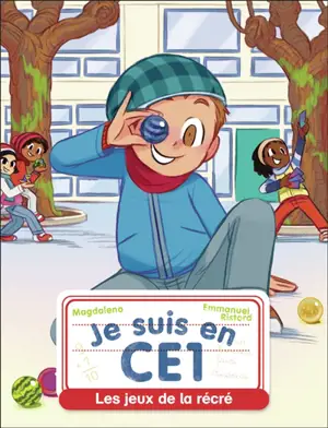 Je suis en CE1. Vol. 9. Les jeux de la récré