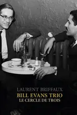 Bill Evans Trio : le cercle de trois