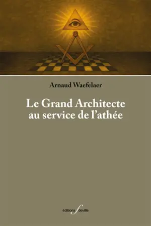 Le grand architecte au service de l'athée