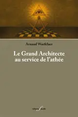 Le grand architecte au service de l'athée