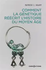 Comment la génétique réécrit l'histoire du Moyen Age