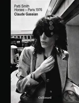 Patti Smith : Horses, Paris 1976