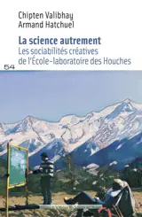 La science autrement : les sociabilités créativs de l'Ecole-laboratoire des Houches