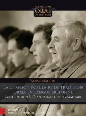 La chanson populaire de tradition orale en langue bretonne : contribution à l'établissement d'un catalogue