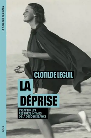 La déprise ou L'art de la désobéissance