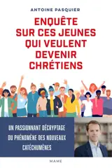 Enquête sur ces jeunes qui veulent devenir chrétiens