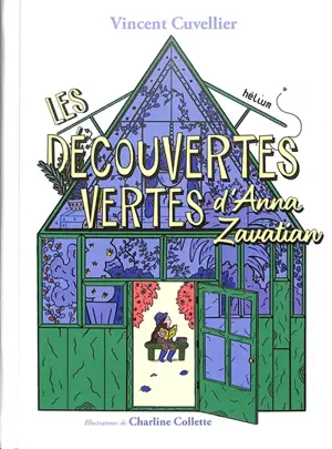 Les découvertes vertes d'Anna Zavatian
