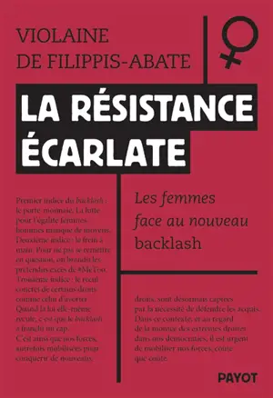 La résistance écarlate : les femmes face au nouveau backlash