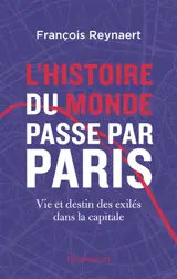 L'histoire du monde passe par Paris