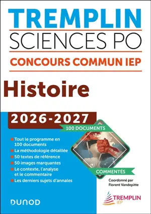 Tremplin Sciences Po, concours commun IEP : histoire, 2026-2027 : 100 documents commentés