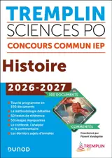 Tremplin Sciences Po, concours commun IEP : histoire, 2026-2027 : 100 documents commentés