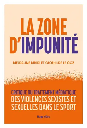 La zone d'impunité : critique du traitement médiatique des violences sexistes et sexuelles dans le sport