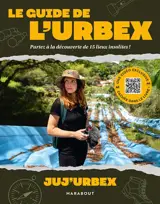 Le guide de l'urbex : partez à la découverte de 15 lieux insolites !