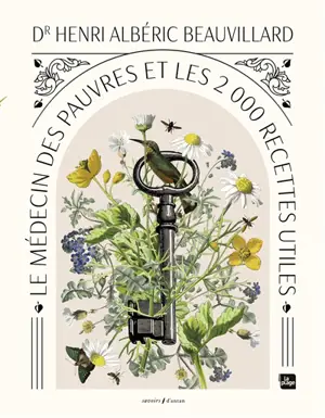 Le médecin des pauvres et les 2.000 recettes utiles