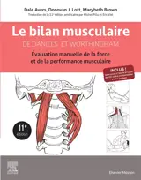 Le bilan musculaire de Daniels et Worthingham : évaluation manuelle de la force et de la performance musculaire