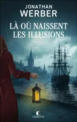 Là où naissent les illusions