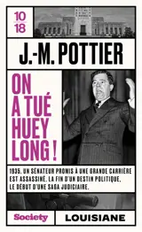 On a tué Huey Long !