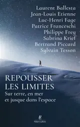 Repousser les limites : les nouveaux chemins de l'exploration