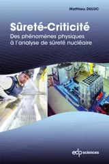 Sûreté-criticité : des phénomènes physiques à l'analyse de sûreté nucléaire