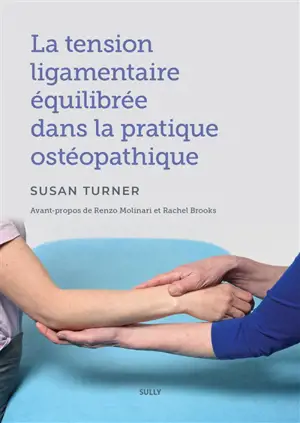 La tension ligamentaire équilibrée dans la pratique ostéopathique