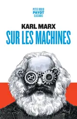 Karl Marx - Sur les machines
