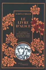 Le livre d'Alice ou Comment les nazis ont volé le livre de ma grand-mère