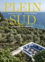 Plein Sud : maisons et savoir-faire