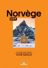 Norvège : voir moins, voir mieux