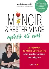 Mincir et rester mince après 45 ans : les routines ciblées de l'experte IG bas pour garder la ligne après 45 ans