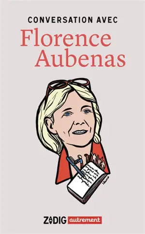 Conversation avec Florence Aubenas