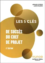 Les 5 clés de succès du chef de projet