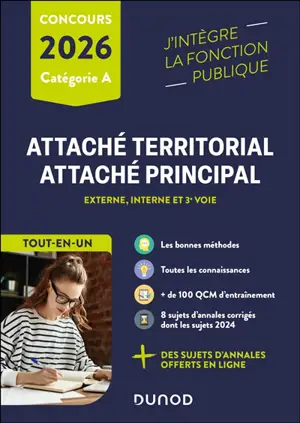 Attaché territorial, attaché principal, externe, interne et 3e voie : concours catégorie A, tout-en-un : 2026