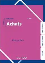 Toute la fonction achats : savoir-être, savoir-faire, savoirs