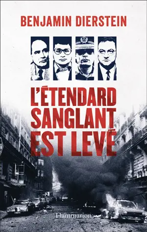 Bleus, blancs, rouges. Vol. 2. L'étendard sanglant est levé