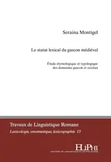 Le statut lexical du gascon médiéval : étude étymologique et typologique des domaines gascon et occitan