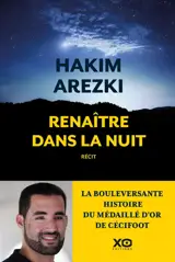 Renaître dans la nuit : récit
