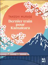 Dernier train pour Kamakura